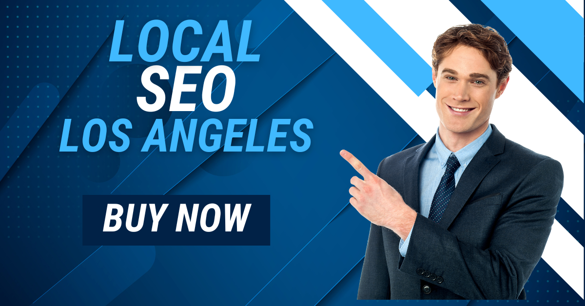 Local SEO Los Angeles: Proven Methods for Success