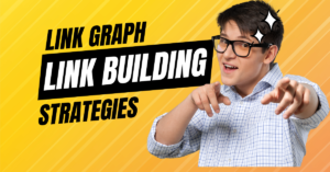 15 Proven LinkGraph Link Building Strategies by BD SEO LAB