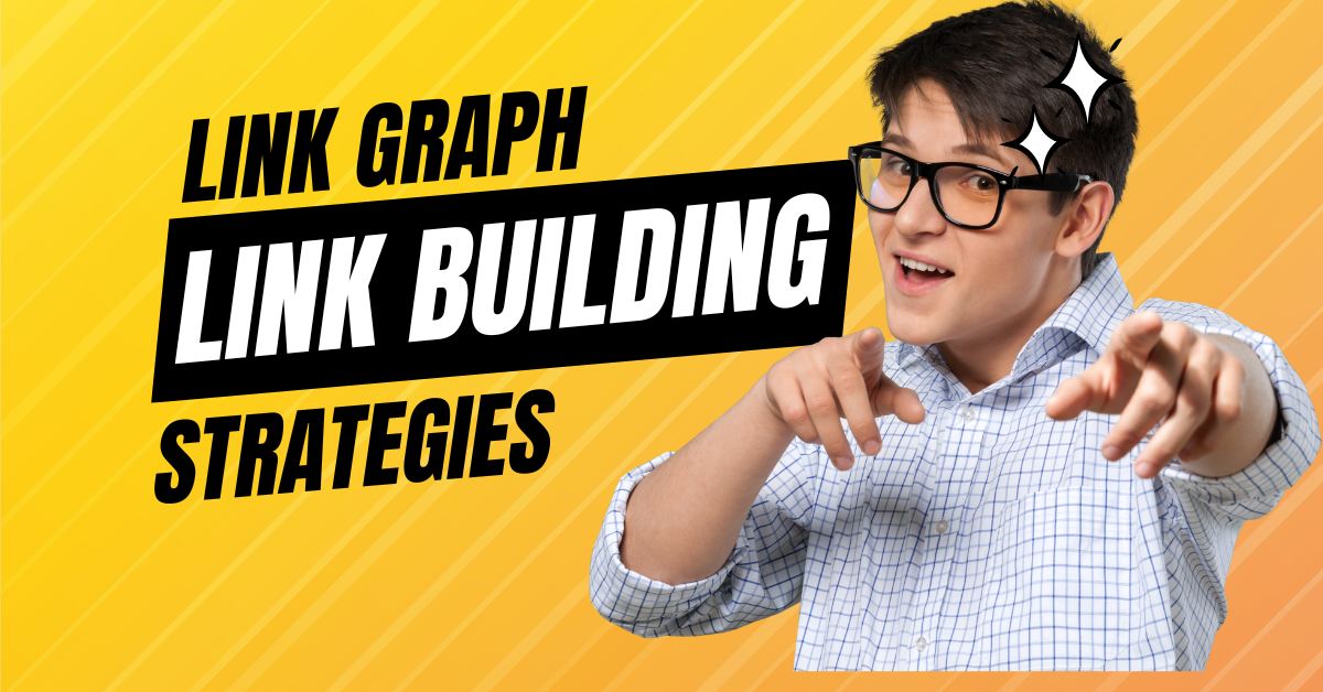 15 Proven LinkGraph Link Building Strategies by BD SEO LAB