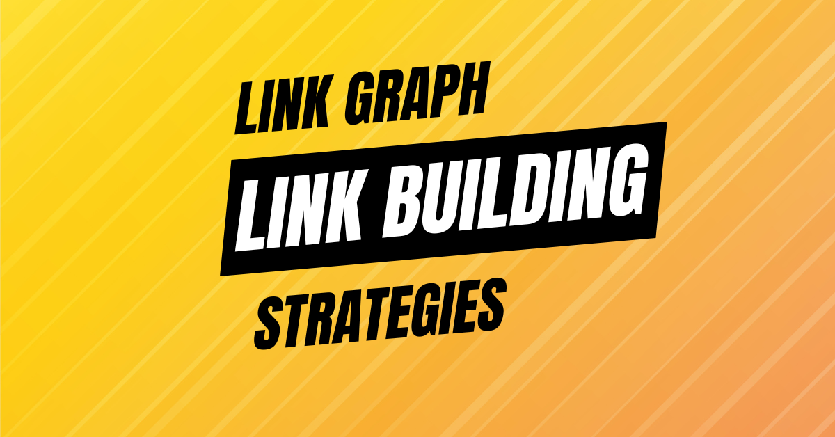 15 Proven LinkGraph Link Building Strategies by BD SEO LAB