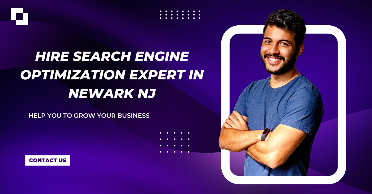 Hire Search Engine Optimization Expert in Newark NJ