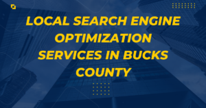 Local Search Engine Optimization Services in Bucks County by bd seo lab