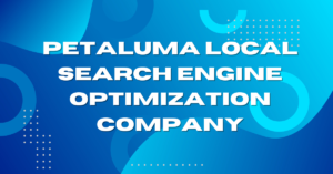 Petaluma Local Search Engine Optimization by BD SEO LAB